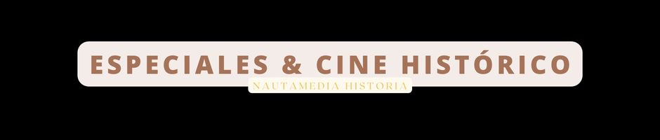 Especiales y Cine histórico Portada